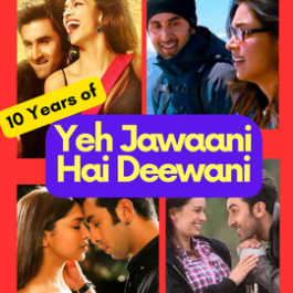 Yeh Jawaani Hai Deewani completed 10 years