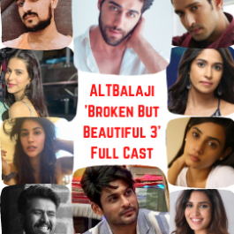 ALTBalaji 'Broken But Beautiful 3- Full Cast