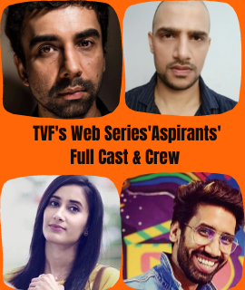 TVF-aspirants-web-series-full-cast-and-crew-2021