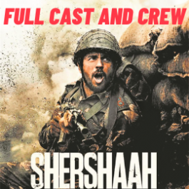 Shershaah Full Cast and Crew - 2021