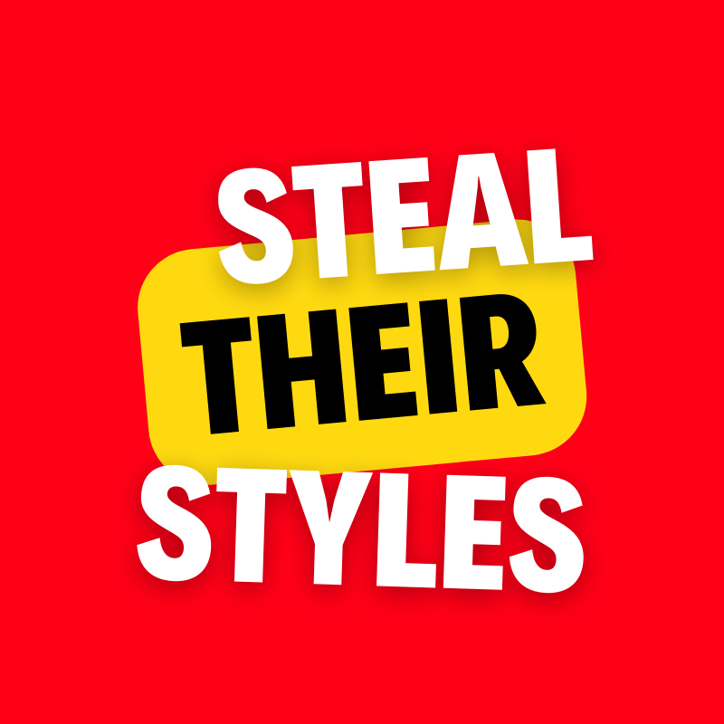 Steal Their Styles (style starts here)