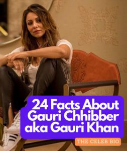24 Facts About Gauri Chhibber aka Gauri Khan