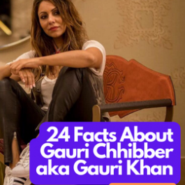 24 Facts About Gauri Chhibber aka Gauri Khan