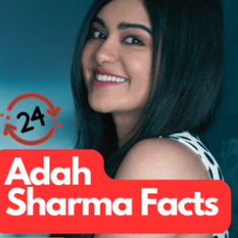 Adah Sharma 24 Facts