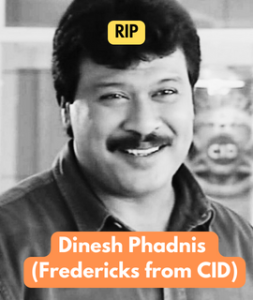 Dinesh Phadnis aka Fredericks from CID biography