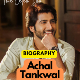 Achal Tankwal Biogrraphy
