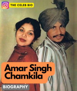 Amar Singh Chamkila Biography