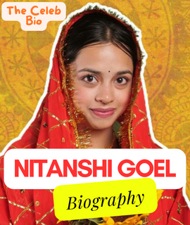 Nitanshi Goel Biography