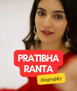 Pratibha Ranta Biography