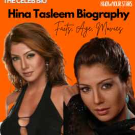 Hina Tasleem Biography - The Celeb Bio (Know Your Stars)