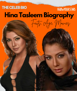 Hina Tasleem Biography - The Celeb Bio (Know Your Stars)