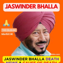 Jaswinder Bhalla Death News & Death Cause