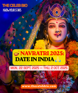 Navratri 2025 Date in India - THE CELEB BIO