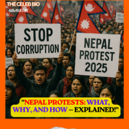 Nepal Protests 2025 - THE CELEB BIO
