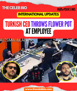 Turkish CEO Flower Pot Incident