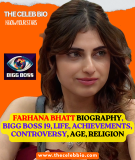 Farhana Bhatt Biography, Bigg Boss 19, life, achievements, controversy, Age, Religion -The Celeb Bio